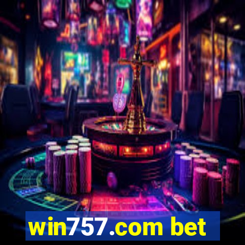 win757.com bet